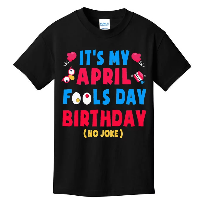 Funny April Fool's Day Birthday Born on April 1st joke Kids T-Shirt