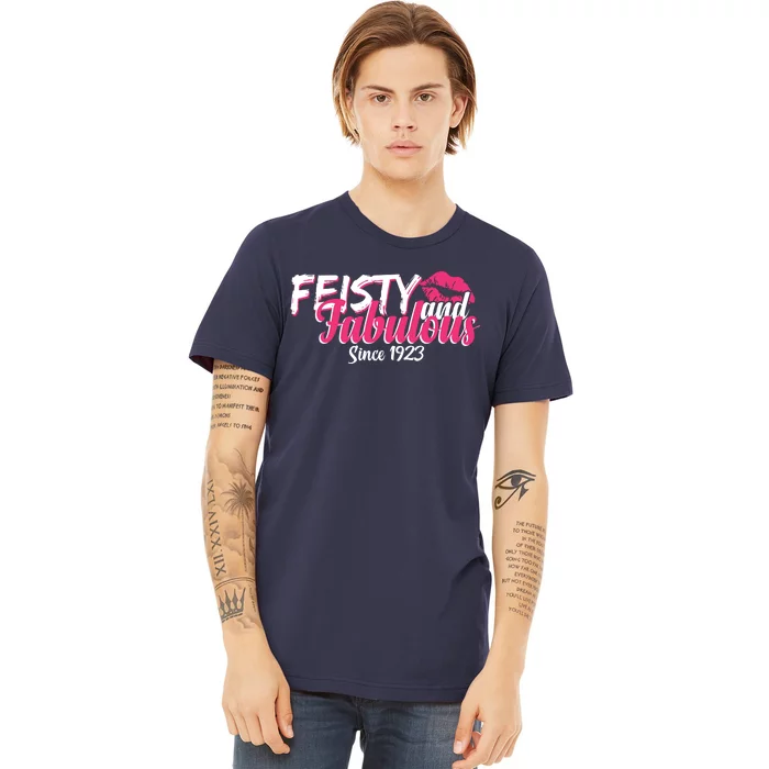 Feisty And Fabulous Since 1923 100th Birthday Premium T-Shirt