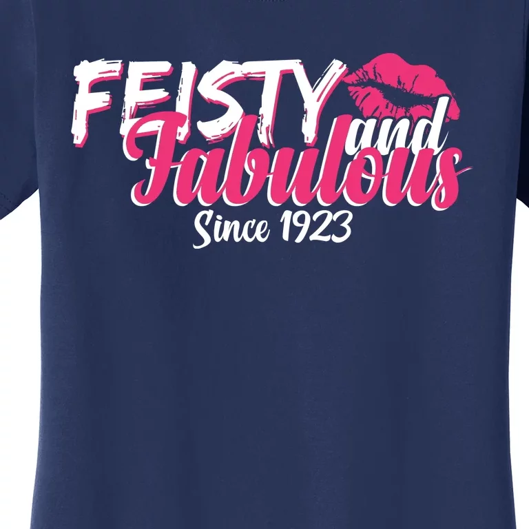 Feisty And Fabulous Since 1923 100th Birthday Women's T-Shirt