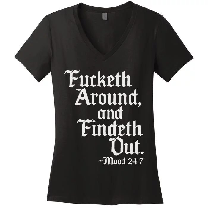 Fucketh Around Fuck Around Find Out Old English Verse Women's V-Neck T-Shirt