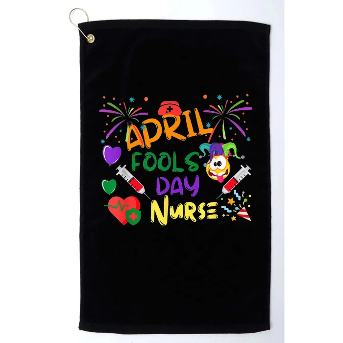 Funny April Fool's Day For Nurse Colorful Platinum Collection Golf Towel