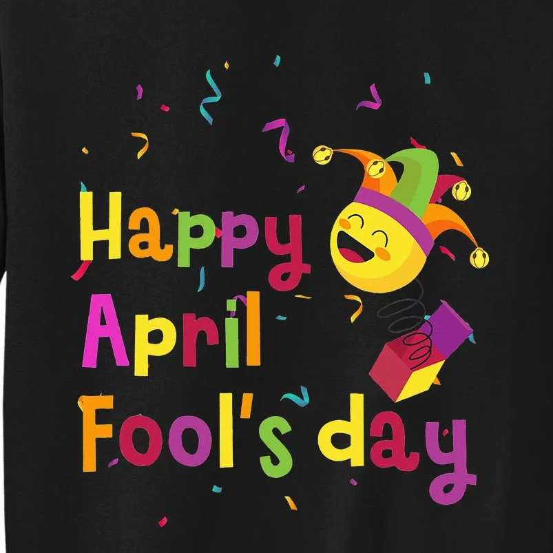 Funny April Fool's Day Pranks Jokes Sweatshirt