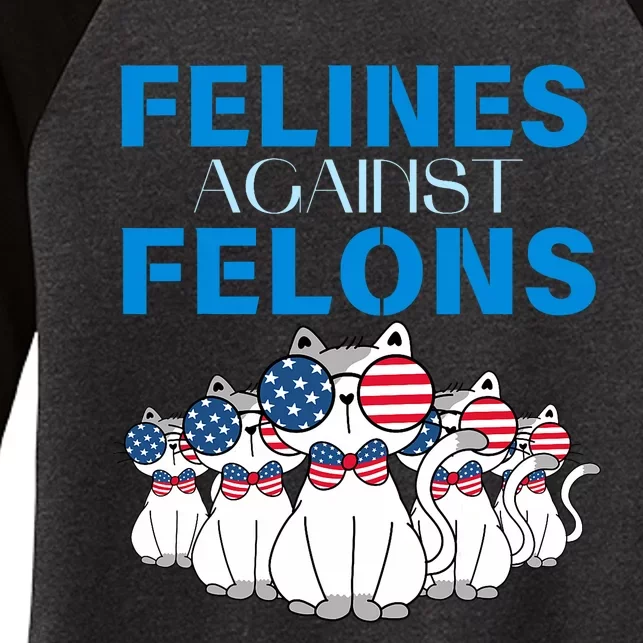 Felines Against Felons Donald Trump 2024 Cat Women's Tri-Blend 3/4-Sleeve Raglan Shirt