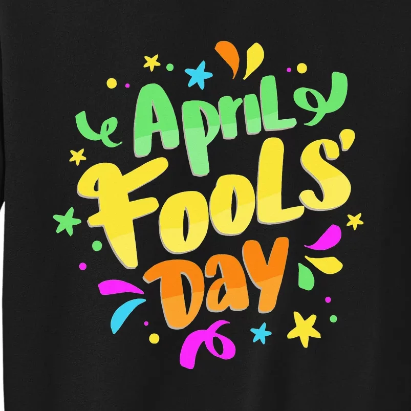 Funny April Fools' Day Pranks Kit 1st April Jokes Sweatshirt