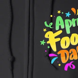 Funny April Fools' Day Pranks Kit 1st April Jokes Full Zip Hoodie