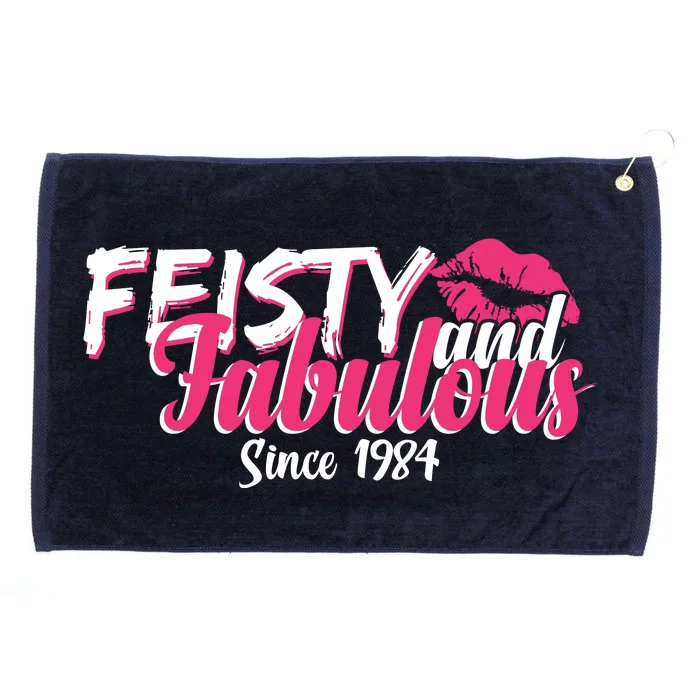 Feisty And Fabulous Since 1984 40th Birthday Grommeted Golf Towel