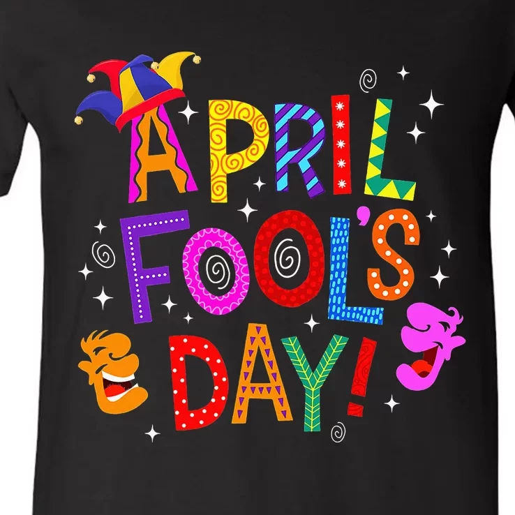 Funny April Fools Day Pranks Kit 1st April Jokes V-Neck T-Shirt