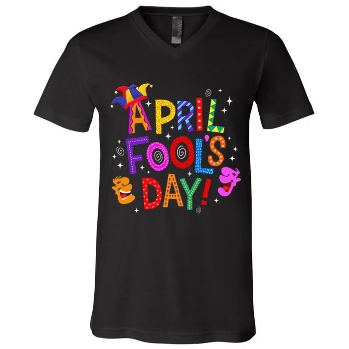 Funny April Fools Day Pranks Kit 1st April Jokes V-Neck T-Shirt