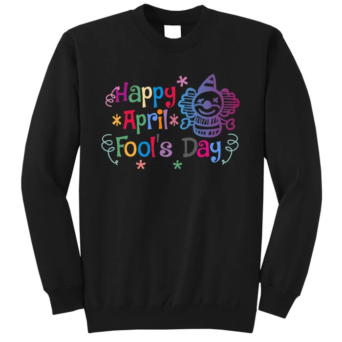 Funny April Fool's Day Pranks Tall Sweatshirt