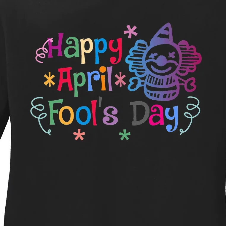 Funny April Fool's Day Pranks Ladies Long Sleeve Shirt