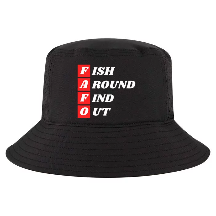 Fish Around Find Out FAFO funny fishing bass outdoors gift Cool Comfort Performance Bucket Hat