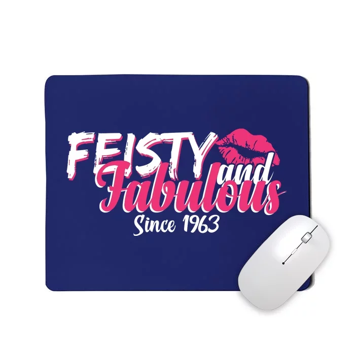 Feisty And Fabulous Since 1963 60th Birthday Mousepad