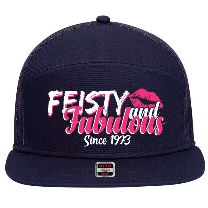 Feisty And Fabulous Since 1973 50th Birthday 7 Panel Mesh Trucker Snapback Hat