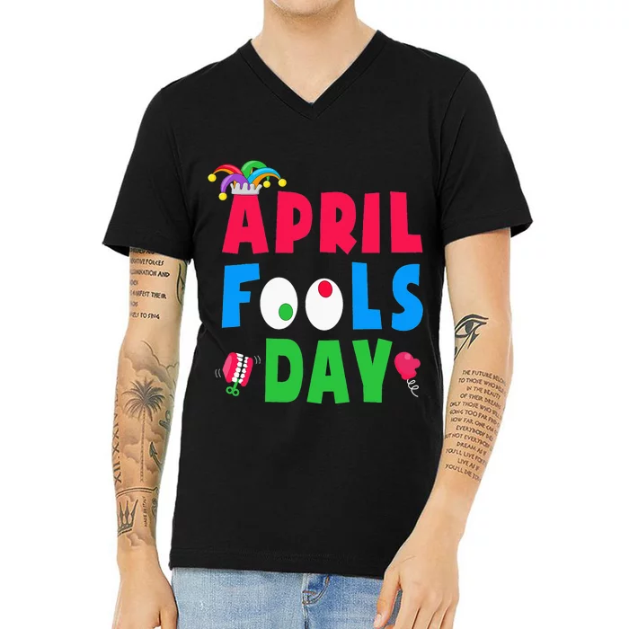 Funny April Fool's Day April 1st joke Pranks V-Neck T-Shirt