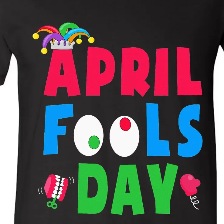 Funny April Fool's Day April 1st joke Pranks V-Neck T-Shirt