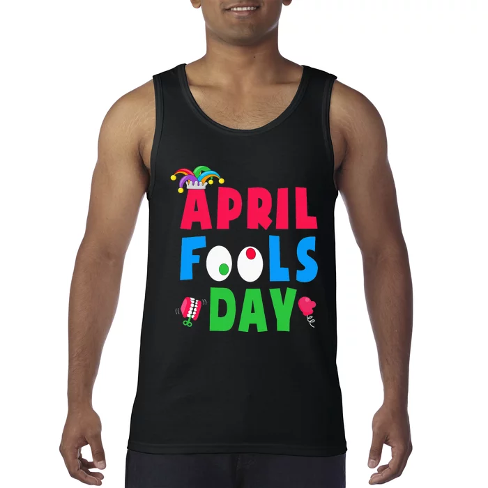 Funny April Fool's Day April 1st joke Pranks Tank Top