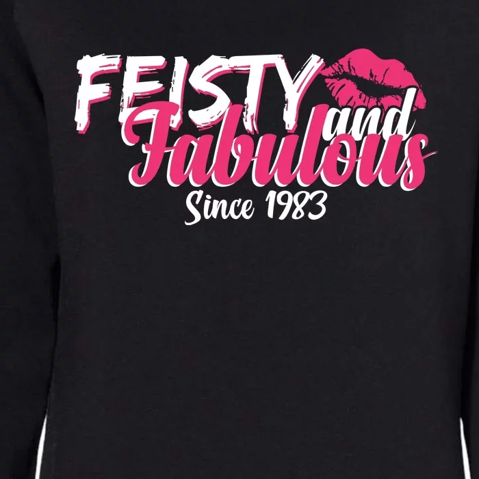 Feisty And Fabulous Since 1983 40th Birthday Womens California Wash Sweatshirt