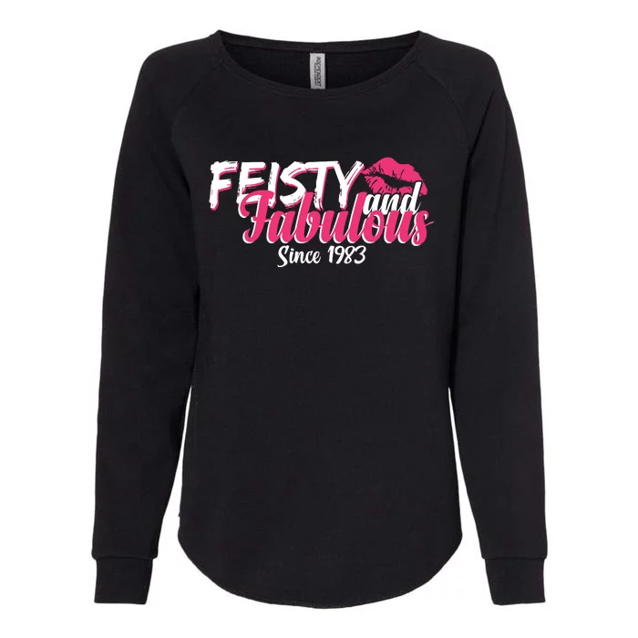 Feisty And Fabulous Since 1983 40th Birthday Womens California Wash Sweatshirt