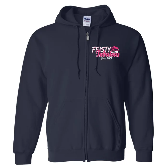 Feisty And Fabulous Since 1983 40th Birthday Full Zip Hoodie