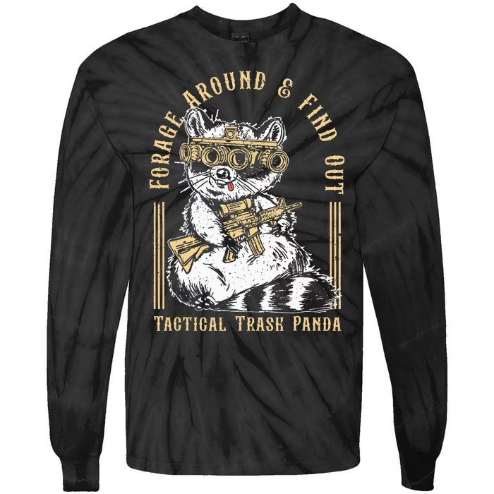 Forage Around & Find Out Tactical Trash Panda Tie-Dye Long Sleeve Shirt