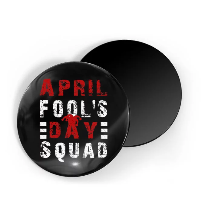 Funny April Fools Day Squad Pranks Quote April Fool's Day Magnet