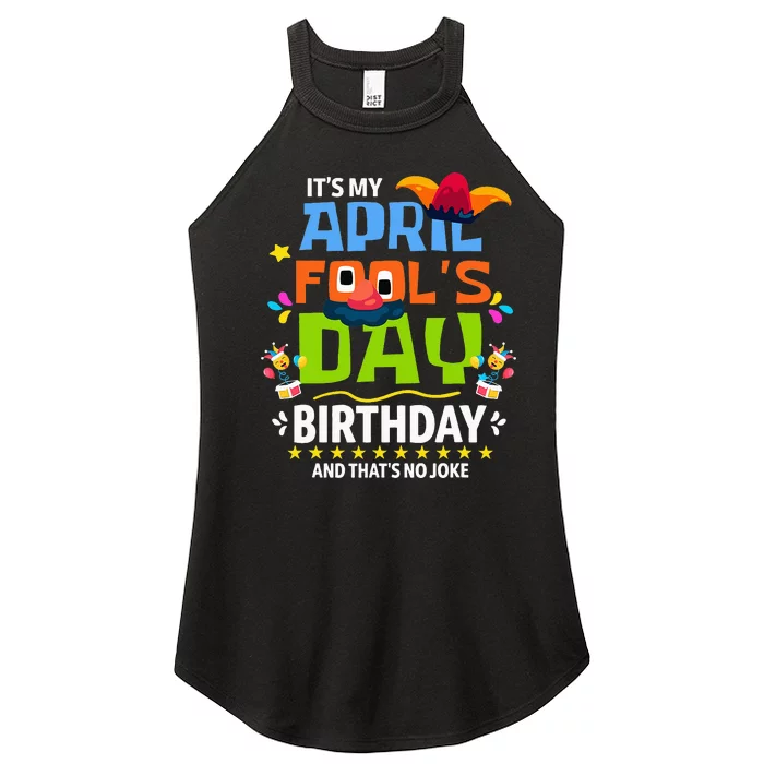 Funny April Fool's Day, It's My April Fool's Day Birthday Women’s Perfect Tri Rocker Tank