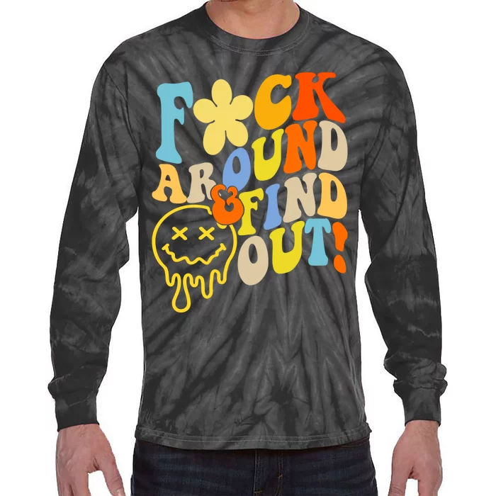 Fuck Around Find Out Smile Retro Groovy Funny Tie-Dye Long Sleeve Shirt