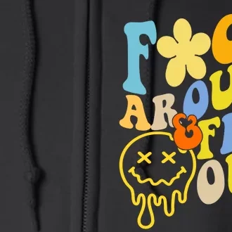 Fuck Around Find Out Smile Retro Groovy Funny Full Zip Hoodie