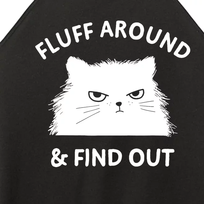 Fluff Around Funny Sarcastic Cat Lady Quote Humor Women’s Perfect Tri Rocker Tank