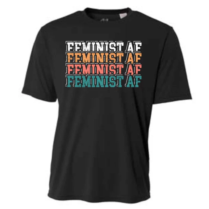 Feminist Af Feminism Empowert Proud Feminist Gift Cooling Performance Crew T-Shirt