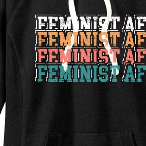 Feminist Af Feminism Empowert Proud Feminist Gift Women's Fleece Hoodie