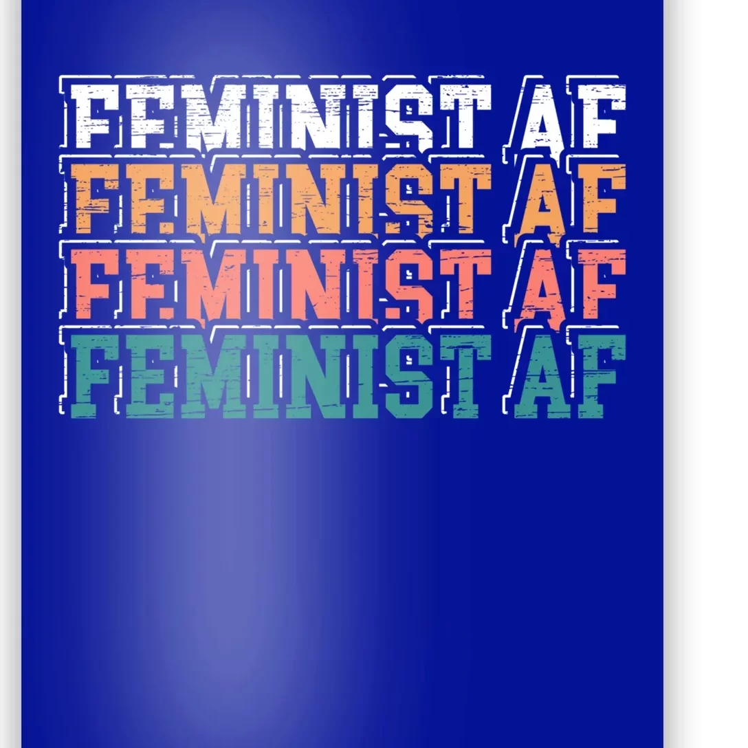 Feminist Af Feminism Empowert Proud Feminist Gift Poster