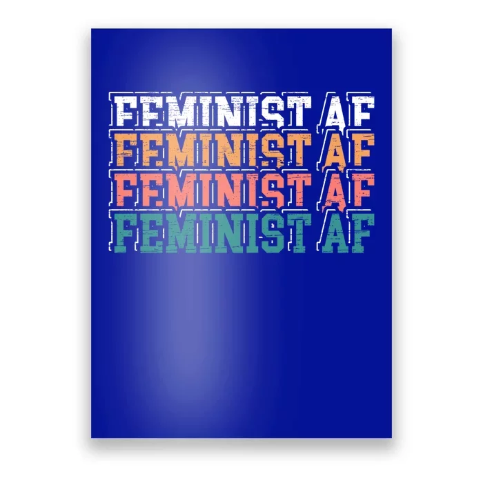 Feminist Af Feminism Empowert Proud Feminist Gift Poster