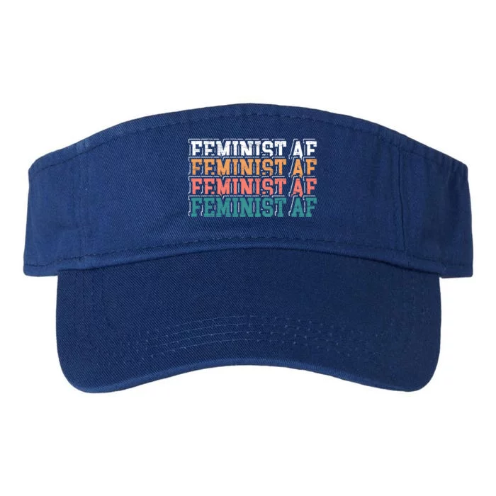 Feminist Af Feminism Empowert Proud Feminist Gift Valucap Bio-Washed Visor