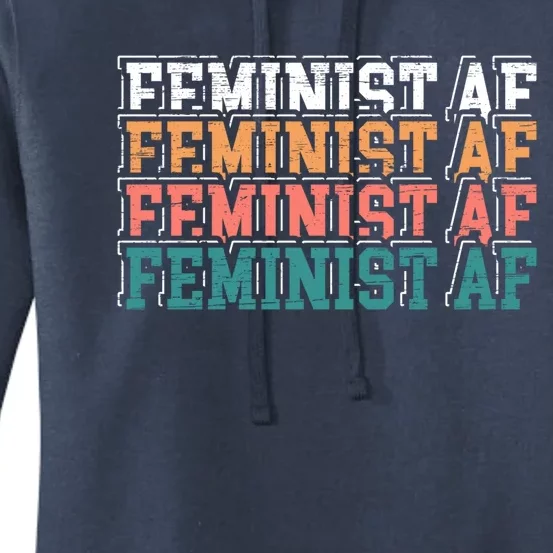 Feminist Af Feminism Empowert Proud Feminist Gift Women's Pullover Hoodie