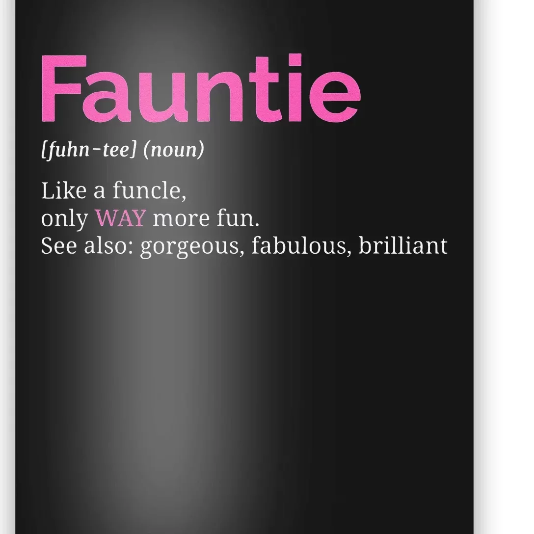 Fauntie Auntie Funny Aunt Gift Favorite Tee Poster