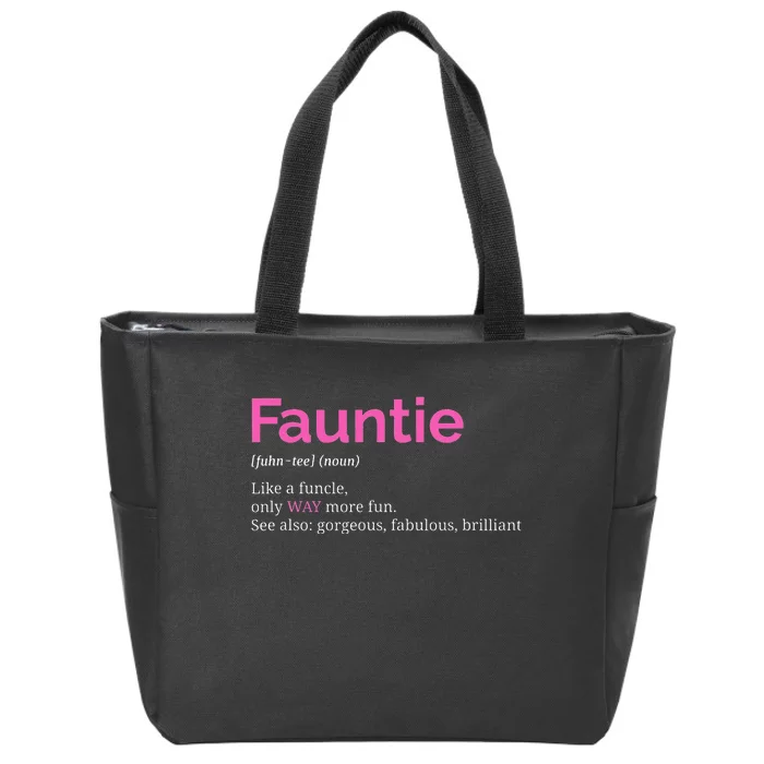 Fauntie Auntie Funny Aunt Gift Favorite Tee Zip Tote Bag