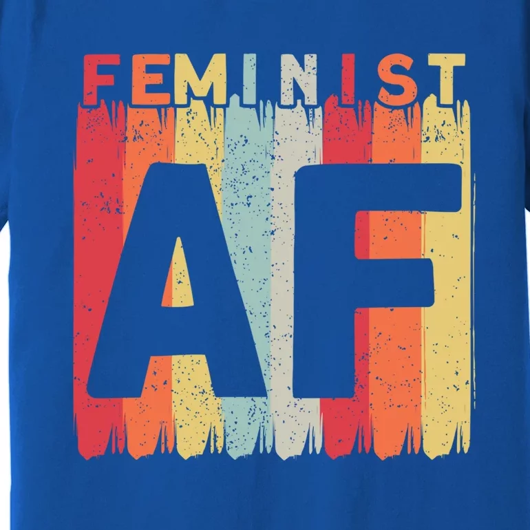 Feminist Af Feminism Cute Gift Premium T-Shirt