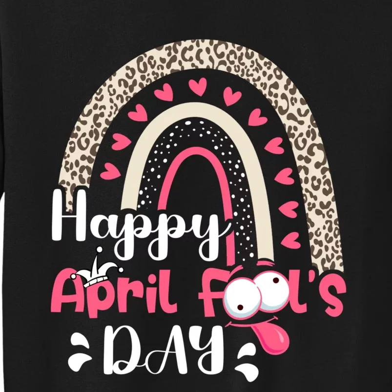 Funny April Fools Day Pranks Rainbow Quote April Fool's Day Sweatshirt