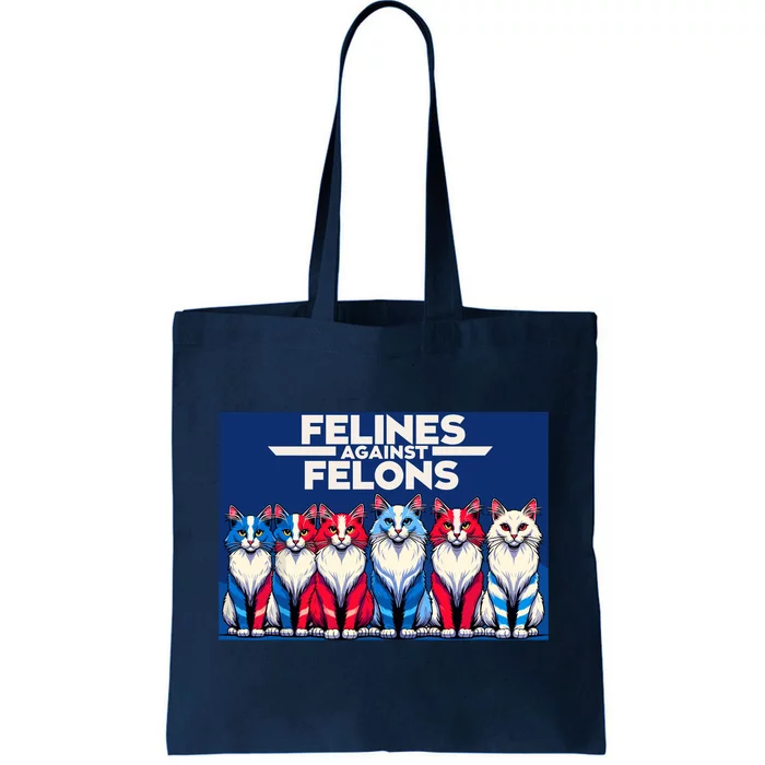 Felines Against Felons Tote Bag