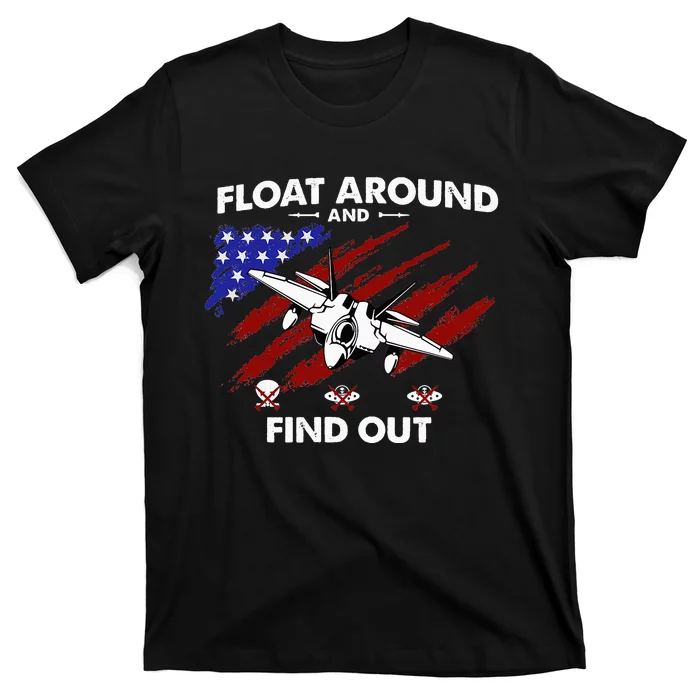 Float Around & Find Out Chinese Spy Balloon & UFOs USA Flag T-Shirt