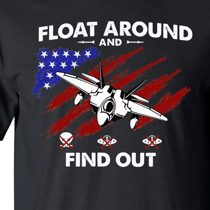 Float Around & Find Out Chinese Spy Balloon & UFOs USA Flag Tall T-Shirt