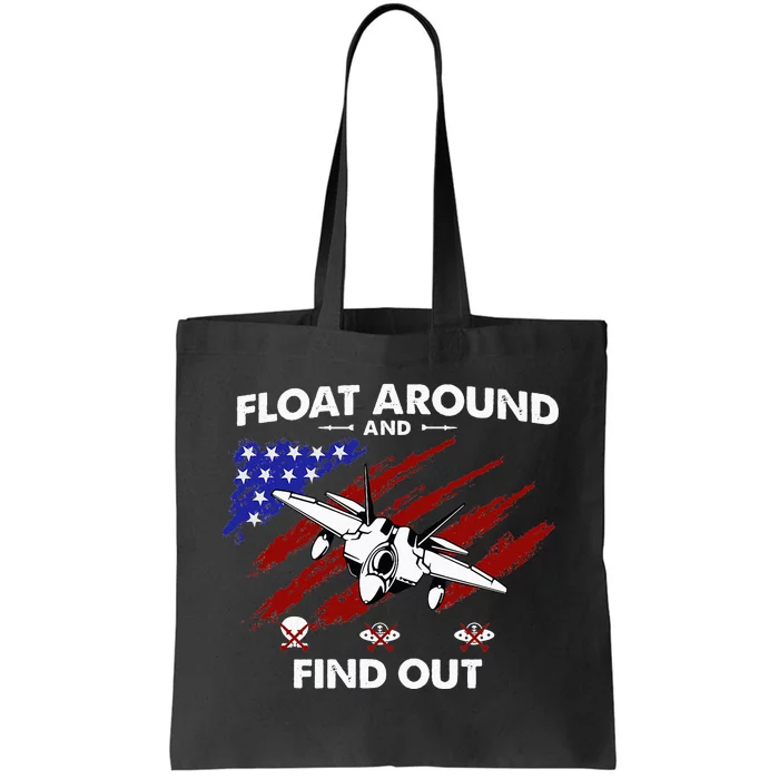 Float Around & Find Out Chinese Spy Balloon & UFOs USA Flag Tote Bag