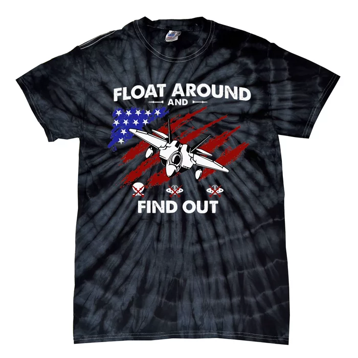 Float Around & Find Out Chinese Spy Balloon & UFOs USA Flag Tie-Dye T-Shirt