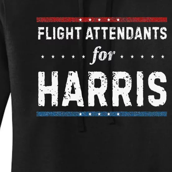 Flight Attendants For Kamala Harris President 2024 Women's Pullover Hoodie