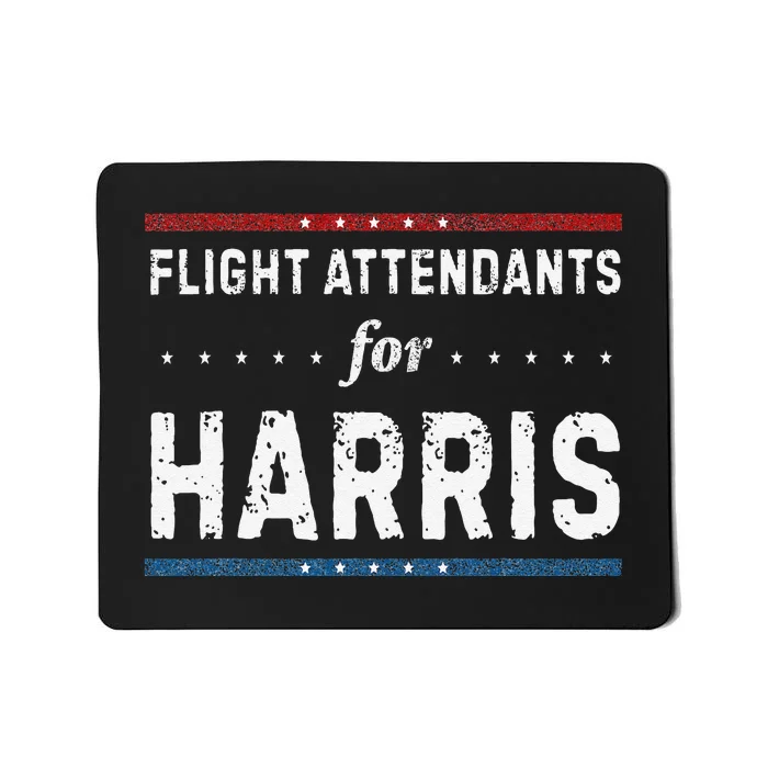 Flight Attendants For Kamala Harris President 2024 Mousepad