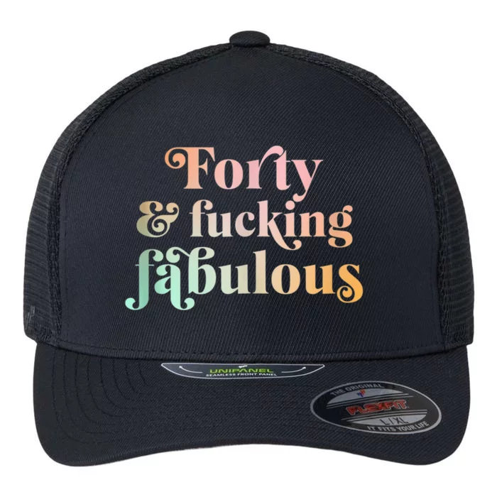 Forty and fucking fabulous funny retro 40th birthday Tank Top Flexfit Unipanel Trucker Cap