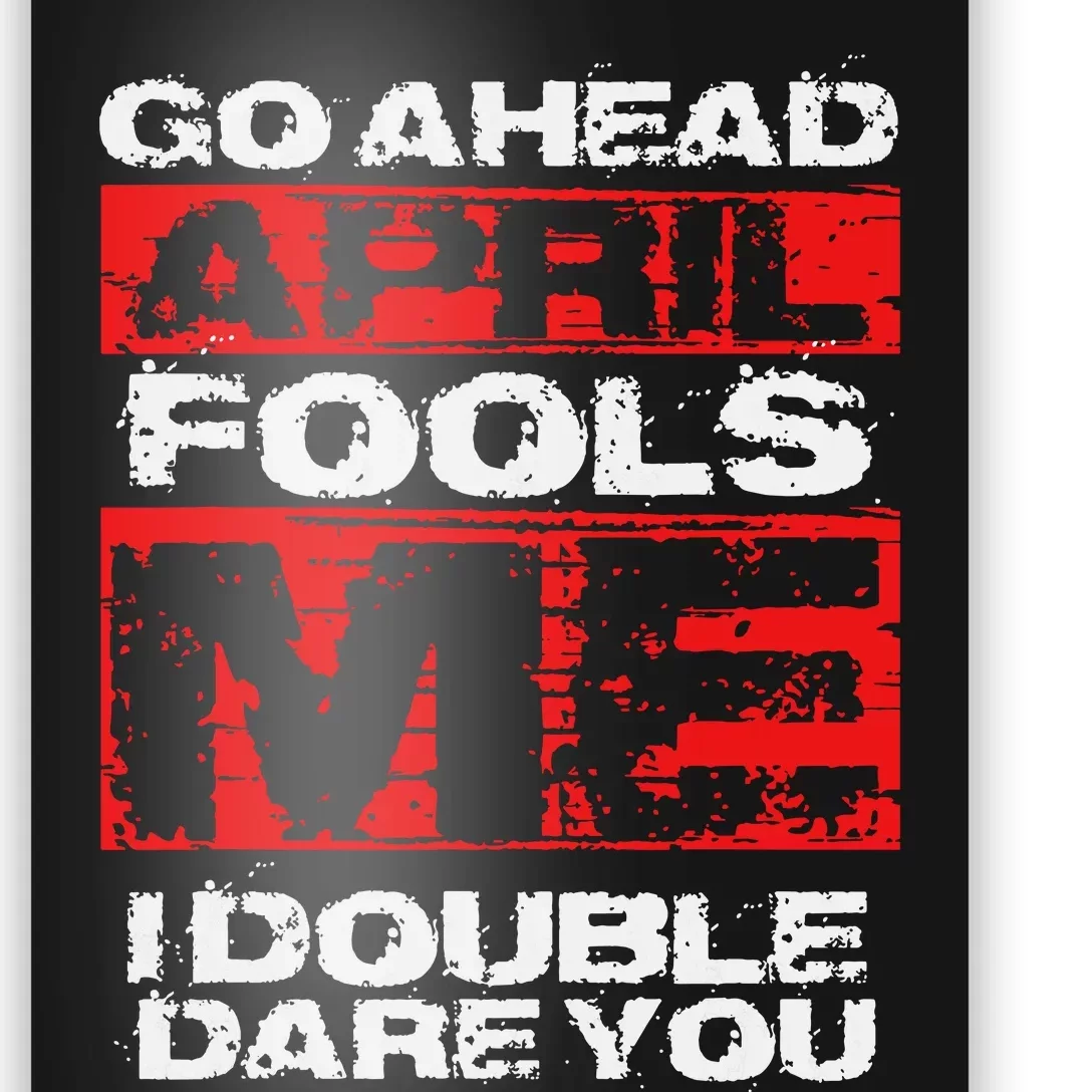 Funny April Fools Day Quote Joke April 1st Poster