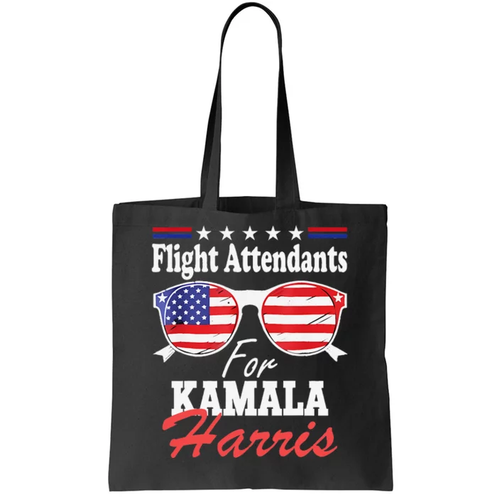 Flight Attendants For Kamala Harris 2024 For President Tote Bag