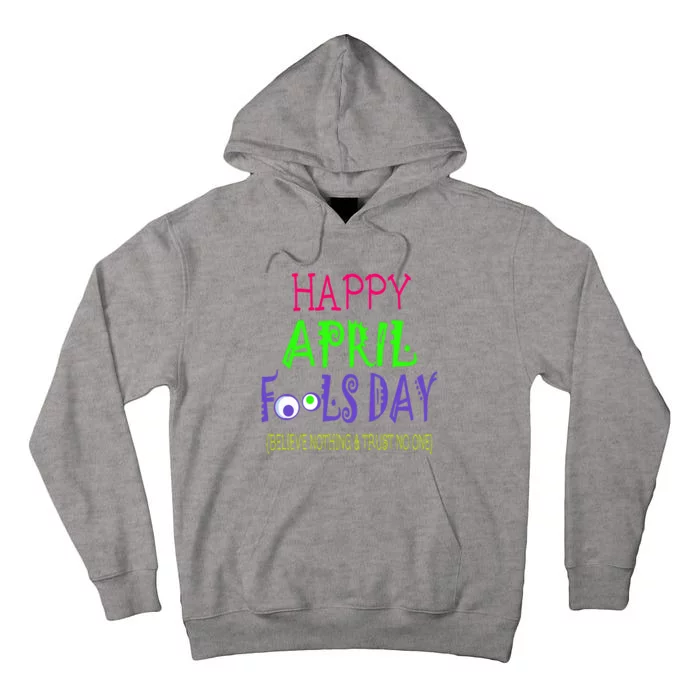 Funny April Fools Day April 1st Joke Pranks Tall Hoodie